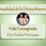 Dos Perlas Preciosas Espiritualidad de la Divina Misericordia