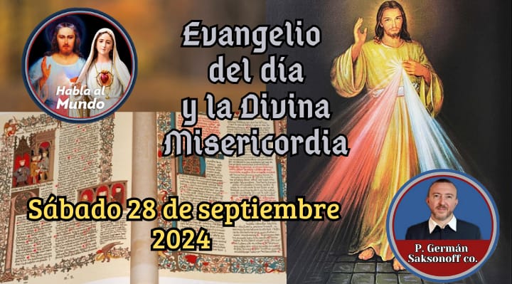 Evangelio de hoy y la Divina Misericordia: 28 de septiembre de 2024 ...